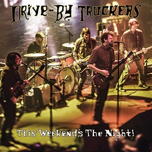 Drive-By Truckers - This Weekend's The Night: Highlights From It's Great To Be Alive (Vinyl) { vinyl }
