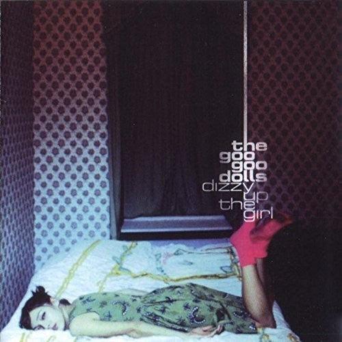 Goo Goo Dolls- Dizzy Up The Girl { vinyl }
