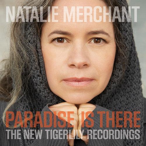 Natalie Merchant- Paradise Is There: The New Tigerlily Recordings { vinyl }