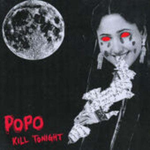 Po Po - Kill Tonight (Vinyl) { vinyl }