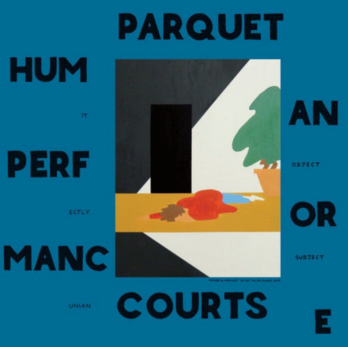 Parquet Courts- Human Performance [Vinyl] { vinyl }