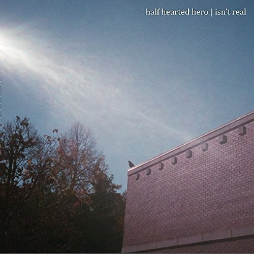 Half Hearted Hero - Isn't Real (Vinyl) { vinyl }