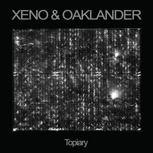 Xeno & Oaklander - Topiary (Vinyl) { vinyl }