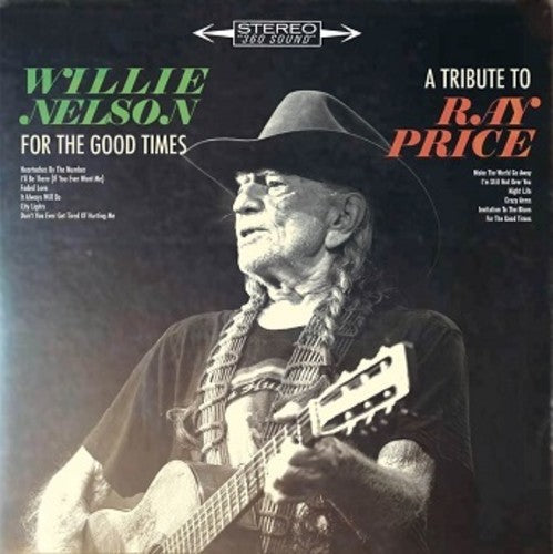 Willie Nelson - For The Good Times: A Tribute To Ray Price (Vinyl) { vinyl }