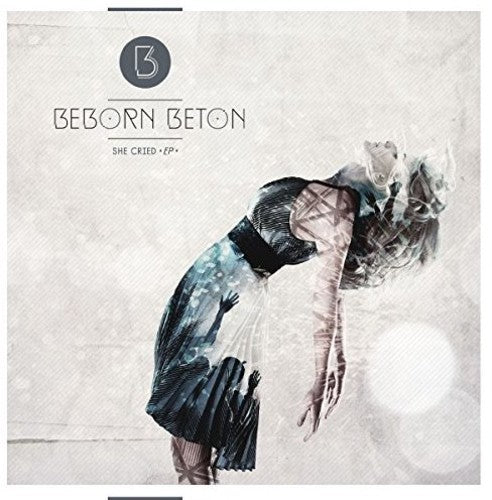 Beborn Beton - She Cried (Vinyl) { vinyl }