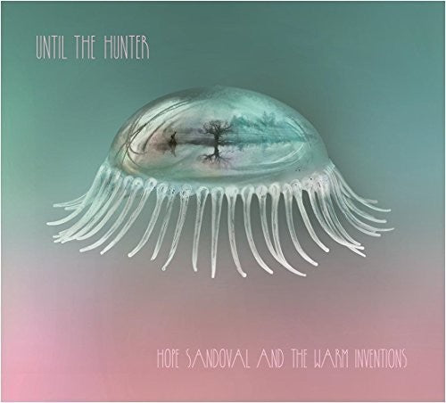 Hope Sandoval & The Warm Inventions- Until The Hunter [2LP] { vinyl }