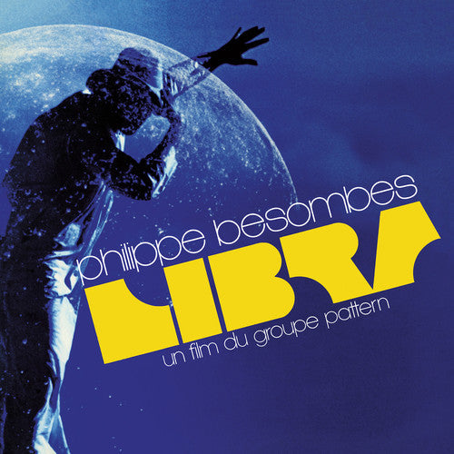 Philippe Besombes - Libra - Un Film Du Groupe Pattern (Vinyl) { vinyl }