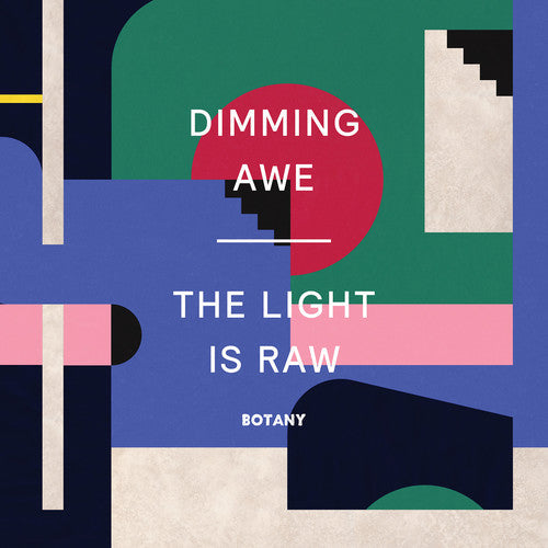 Botany - Dimming Awe, The Light is Raw (Pink Vinyl) { vinyl }