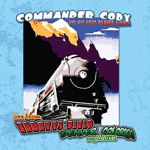 Commander Cody & His Lost Planet Airmen - Live At Ebbett's Field (Vinyl) { vinyl }