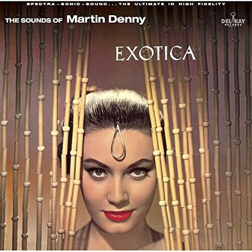 Martin Denny - Exotica (Vinyl) { vinyl }
