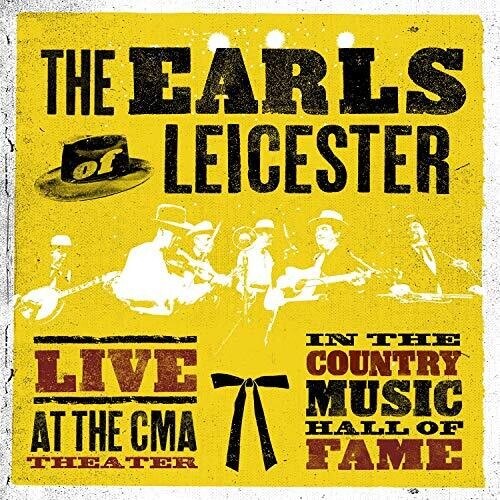 EARLS OF LEICESTER - Live At The CMA Theatre In The Country Hall Of Fame (Vinyl) { vinyl }