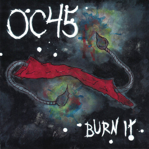 OC45 - Burn It (Vinyl) { vinyl }