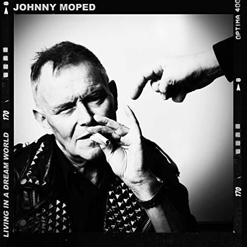 Johnny Moped - Living In A Dream World (Vinyl) { vinyl }