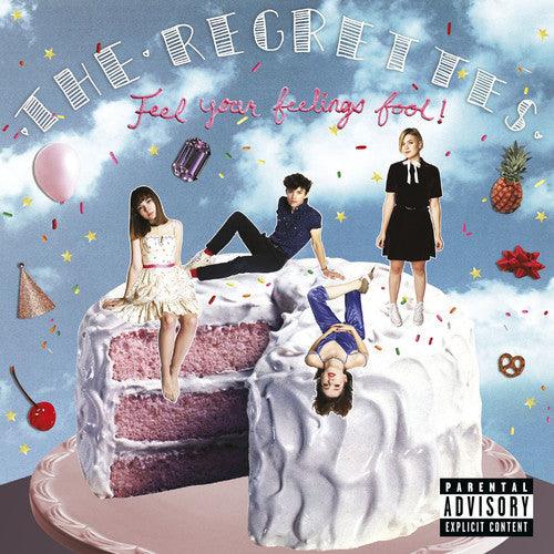 Regrettes- Feel Your Feelings Fool! { vinyl }