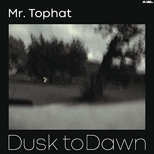 Mr Tophat - Dusk To Dawn Part III (Vinyl) { vinyl }