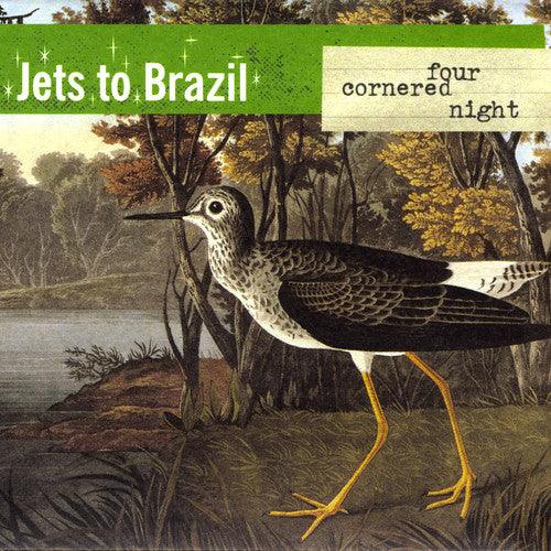 Jets to Brazil- Four Cornered Night { vinyl }