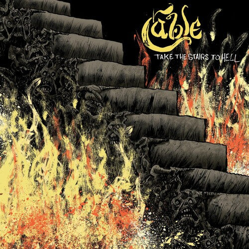 Cable - Take The Stairs To Hell (Vinyl) { vinyl }