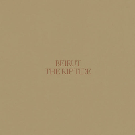Beirut- The Rip Tide { vinyl }