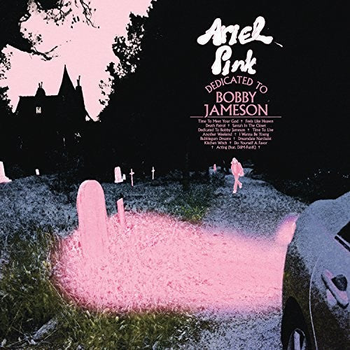 Ariel Pink- Dedicated To Bobby Jameson { vinyl }