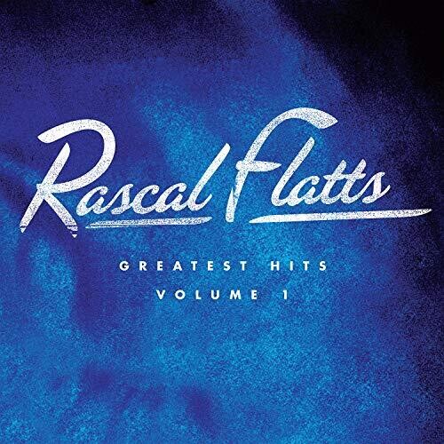 Rascal Flatts - Greatest Hits Volume 1 (Vinyl) { vinyl }