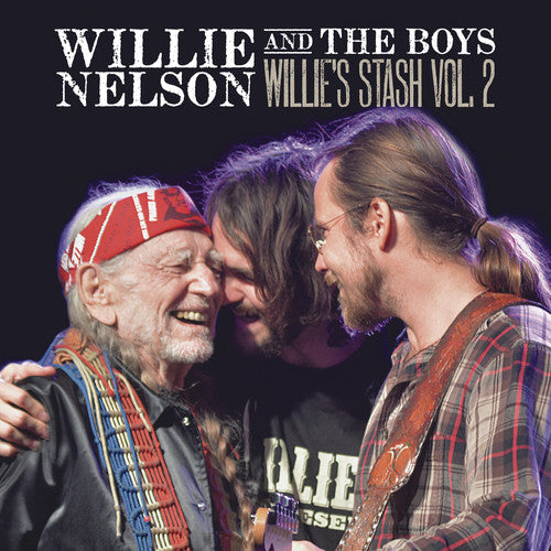 Willie Nelson - Willie And The Boys: Willie's Stash, Vol. 2 (Vinyl) { vinyl }