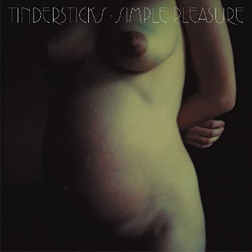 Tindersticks - Simple Pleasures (Expanded Edition) (Vinyl) { vinyl }