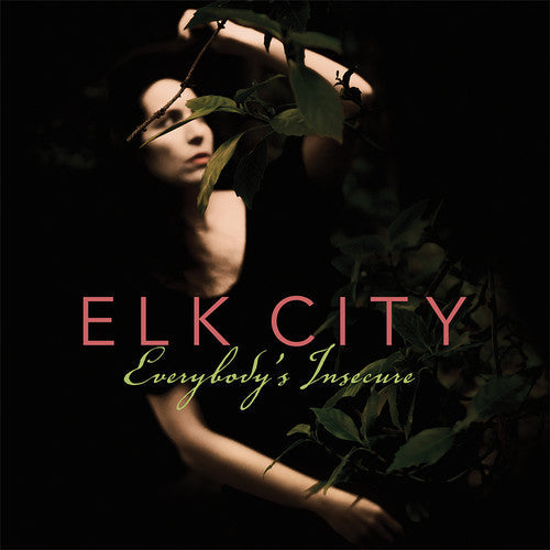 Elk City - Everybody's Insecure (Vinyl) { vinyl }