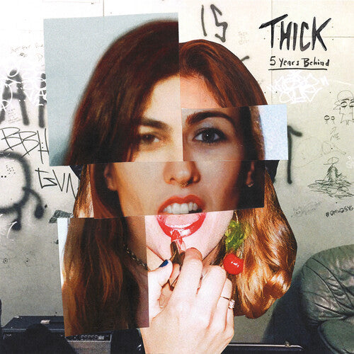 Thick - 5 Years Behind (Vinyl) { vinyl }