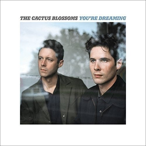 Cactus Blossoms - You're Dreaming (Vinyl) { vinyl }