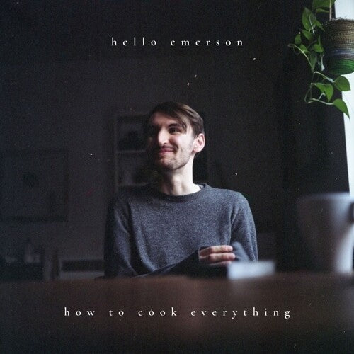 Hello Emerson - How To Cook Everything (Vinyl) { vinyl }
