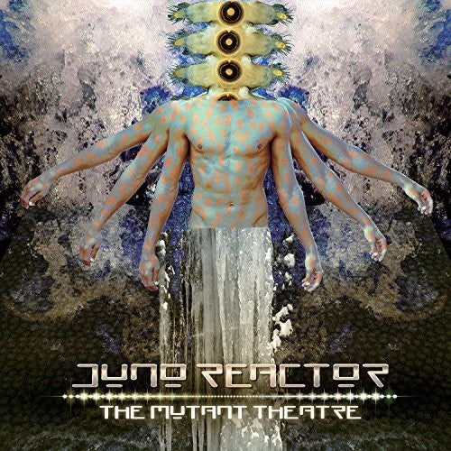 Juno Reactor - Mutant Theatre (Limited Edition) { vinyl }