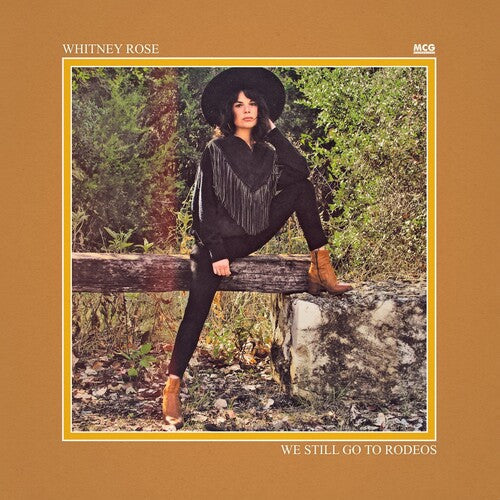 Whitney Rose - We Still Go To Rodeos (Vinyl) { vinyl }