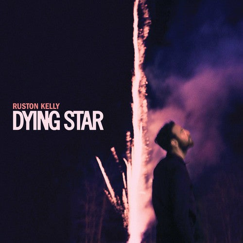 Ruston Kelly - Dying Star (Vinyl) { vinyl }