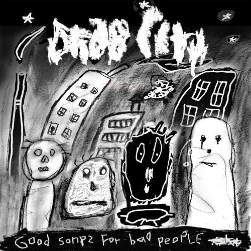 Drab City - Good Songs For Bad People (Vinyl) { vinyl }