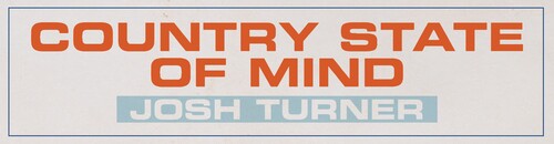 Josh Turner - Country State Of Mind (Vinyl) { vinyl }