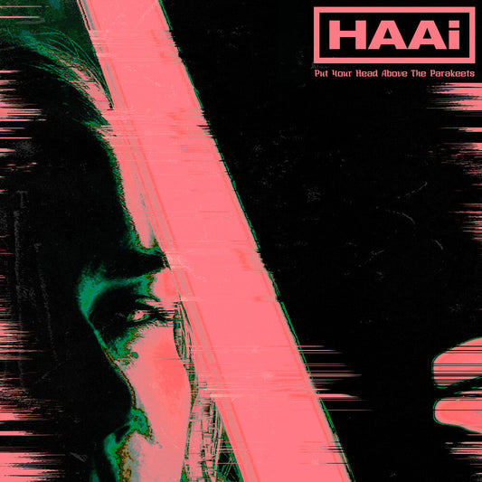 HAAi - Put Your Head Above The Parakeets (Colored Vinyl) (Grn) { vinyl }