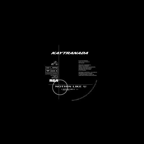 KAYTRANADA - Nothin Like U / Chances (Vinyl) { vinyl }