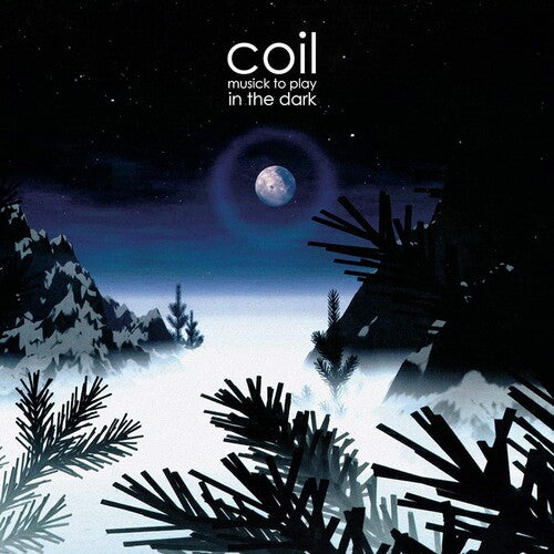 Coil - Musick To Play In The Dark (Vinyl) { vinyl }
