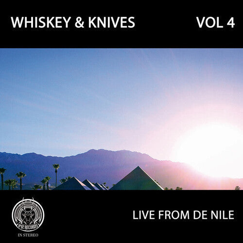 Whiskey and Knives - Live From De Nile: Vol 4 (Vinyl) { vinyl }