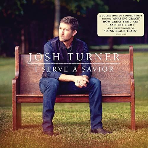 Josh Turner - I Serve A Savior (Vinyl) { vinyl }