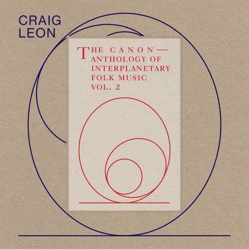 Craig Leon - Anthology Of Interplanetary Folk Music Vol. 2: The (Vinyl) { vinyl }