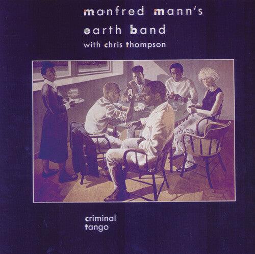 Manfred Mann's Earth Band - Criminal Tango (Vinyl) { vinyl }