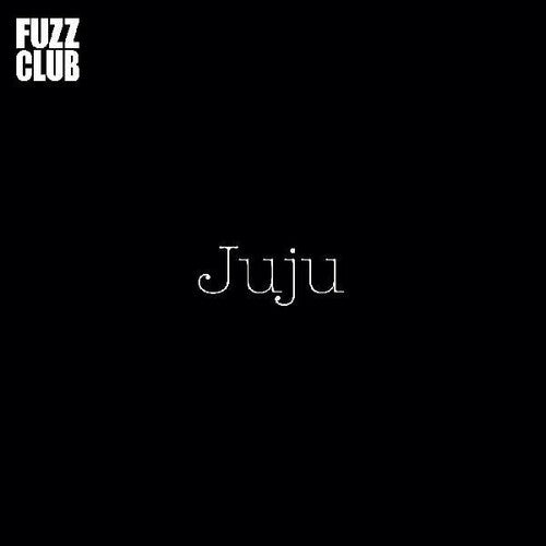 Juju - Fuzz Club Session (Vinyl) { vinyl }