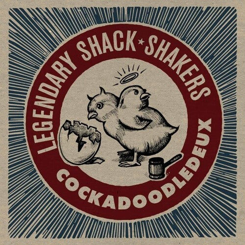 The Legendary Shack Shakers - Cockadoodledeux (Vinyl) { vinyl }
