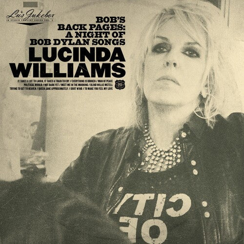 Lucinda Williams - Lu's Jukebox Vol. 3: Bob's Back Pages: A Night Of Bob Dylan Songs (Vinyl) { vinyl }