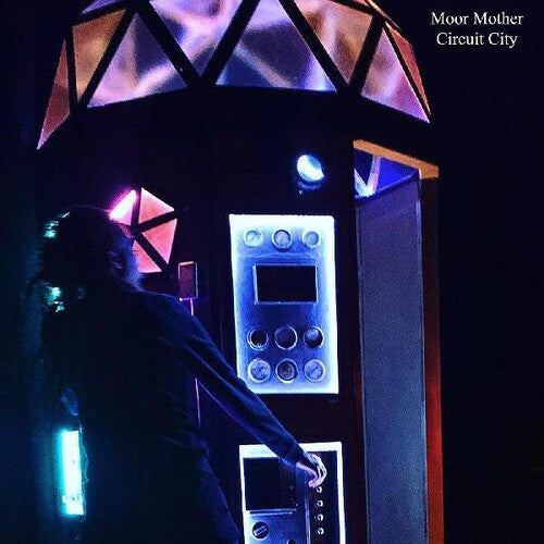 Nicole Mitchell and Moor Mother - Circuit City (Vinyl) { vinyl }