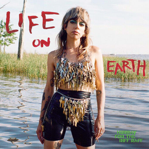 Hurray for the Riff Raff - LIFE ON EARTH (Vinyl) { vinyl }