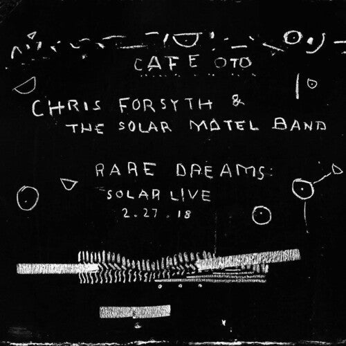 Chris Forsyth & the Solar Motel Band - Rare Dreams: Solar Live 2 (Vinyl) { vinyl }