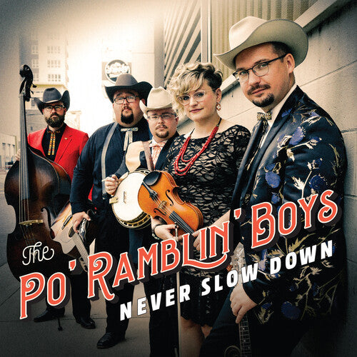 The Po' Ramblin Boys - Never Slow Down (Vinyl) { vinyl }