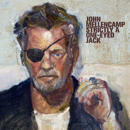 John Mellencamp - Strictly A One-Eyed Jack [LP] (Vinyl) { vinyl }